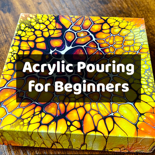Acrylic Pouring for Beginners Online Course